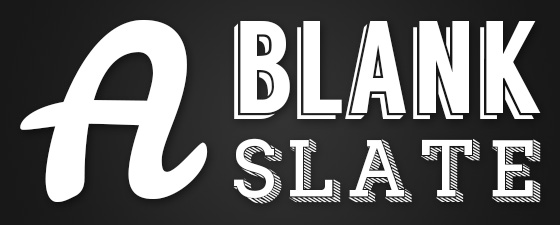 A Blank Slate